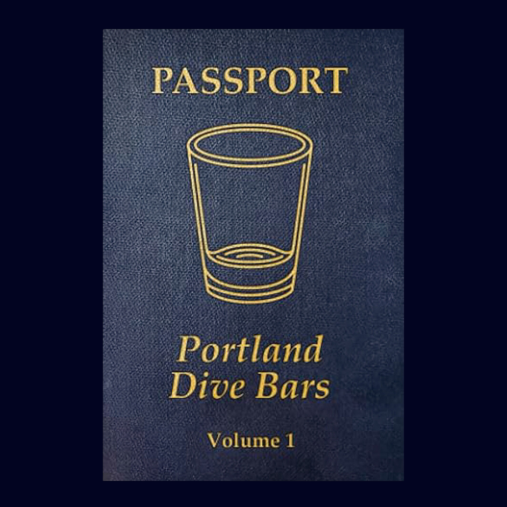 Portland Dive Bars Passport Vol 1
